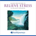 Guided meditations to relieve stress cover image
