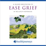 A meditation to ease grief cover image