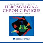 A guided meditation to help with fibromyalgia & chronic fatigue cover image