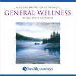 A guided meditation to promote general wellness cover image