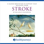 A guided meditation to support your recovery from stroke cover image