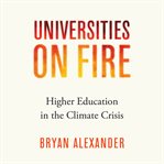 Universities on Fire cover image