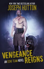 Vengeance Reigns : Echo Team cover image