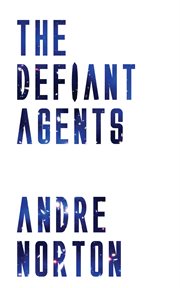 The Defiant Agents cover image