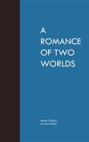 A Romance of Two Worlds cover image