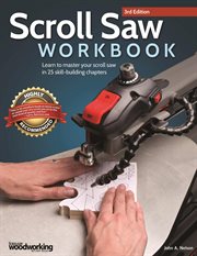 Scroll Saw Workbook, 3rd Edition : Learn to Master Your Scroll Saw in 25 Skill-building Chapters cover image