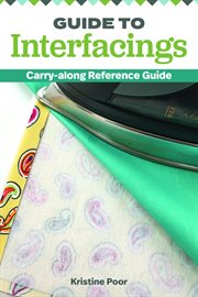Guide to Interfacings : Carry-along Reference Guide cover image