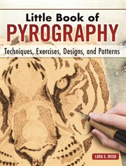Little Book of Pyrography : Techniques, Exercises, Designs, and Patterns cover image