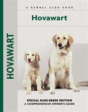Hovawart : Special Rare-Breed Editiion: A Comprehensive Owner's Guide cover image