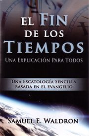 El fin de los tiempos. Una explicación para todos cover image