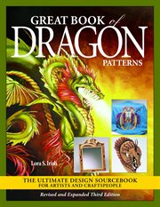 Great Book of Dragon Patterns : The Ultimate Design Sourcebook for Artists and Craftspeople cover image