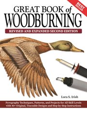 Great Book of Woodburning : Pyrography Techniques, Patterns, and Projects for All Skill Levels With 40+ Original, Traceable Desi cover image