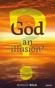 God : an illusion? cover image