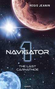 Navigator 1 : The last Carnathide cover image