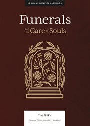 Funerals : For the Care of Souls cover image