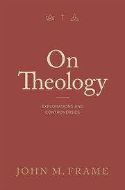 On Theology : Explorations and Controversies cover image