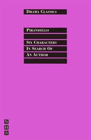 Six Characters in Search of an Author : Full Text and Introduction. NHB Drama Classics cover image