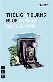 The Light Burns Blue : NHB Modern Plays cover image