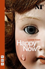 Happy Now? : NHB Modern Plays cover image