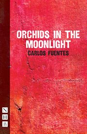 Orchids in the Moonlight : NHB Modern Plays cover image