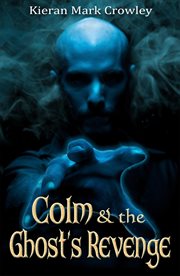 Colm and the Ghost's Revenge : Colm cover image