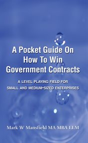 A pocket guide on how to win government contracts cover image
