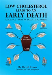 Low Cholesterol Leads to an Early Death : Evidence From 101 Scientific Papers. Cholesterol cover image