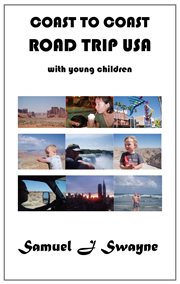 Coast to Coast Road Trip USA With Young Children cover image