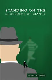 Standing on the Shoulders of Giants : Celtic Football Club cover image