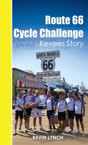 Route 66 Cycle Challenge, Kevee's Story cover image