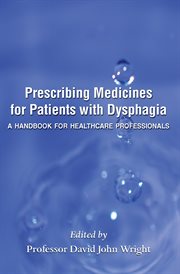 Prescribing Medicines for Patients With Dysphagia cover image
