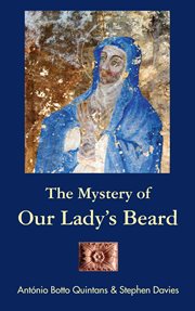 The Mystery of Our Lady's Beard cover image