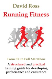 Running Fitness : From 5K to Full Marathon cover image