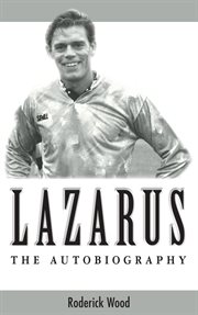 Lazarus : The Autobiography cover image
