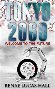 Tokyo 2060 : Welcome to the Future cover image