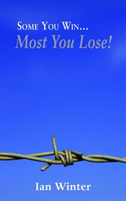 Some You Win… Most You Lose! cover image