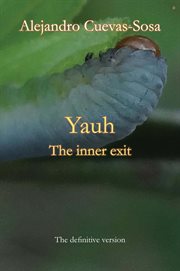 Yauh : The inner exit cover image