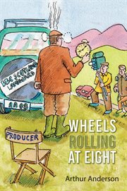 Wheels Rolling at Eight cover image
