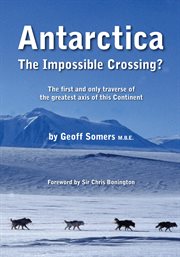 Antarctica : The Impossible Crossing? cover image