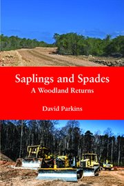 Saplings and Spades : A Woodland Returns cover image