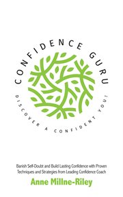 Confidence Guru : Discover a Confident You! cover image