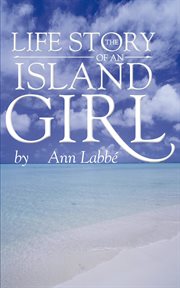 The Life Story of an Island Girl cover image