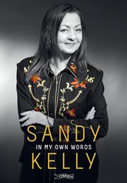 Sandy Kelly : In My Own Words cover image