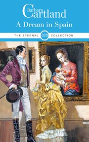 A Dream in Spain : Eternal Collection cover image