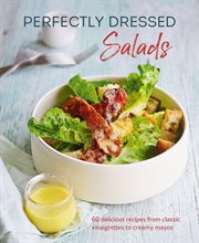 Perfectly Dressed Salads cover image