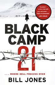 Black Camp 21 : Excellent . . . Highly Recommended' - Lee Child cover image