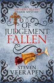 Of Judgement Fallen : Anthony Blanke Tudor Mystery cover image
