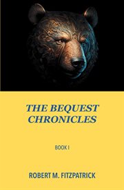 The Bequest Chronicles : Bequest Chronicles cover image