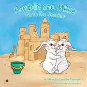 Go to the Seaside : Freddie and Millie cover image