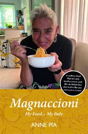 Magnaccioni : My Food… My Italy cover image